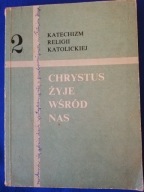 Chrystus żyje wśród nas 2