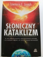 Słoneczny kataklizm Lawrence E. Joseph