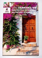 ZABRANIA SIĘ MIŁOSNYCH EKSCESÓW NA PROGU STANCJI Sanchez * JAK NOWA