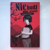 G. Gortat NIE BUDŹ MNIE JESZCZE książka dla nastolatków