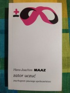 Zator uczuć Hans-Joachim Maaz