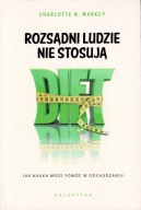 Rozsądni ludzie nie stosują diet - Charlotte Markey