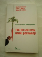 TAK 50 sekretów nauki perswazji Goldstein Noah Martin Steve