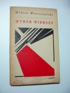Wybór wierszy. Wiktor Woroszylski