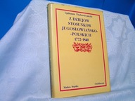 JAKSIĆ Z DZIEJÓW STOSUNKÓW JUGOSŁAWIA POLSKA BDB-