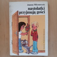 Joanna Młynarczyk - Nastolatki przyjmują gości