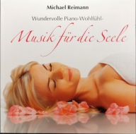 CD Musik für die Seele - Michael Reimann - Muzyka dla duszy PIANO