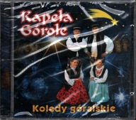 CD KOLĘDY GÓRALSKIE KAPELA GÓRECKA w FOLII