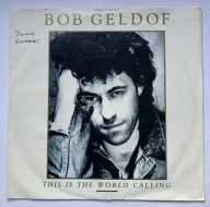 BOB GELDOF This Is The World Calling ~ 7''SP