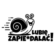 Naklejka LUBIĘ ZAPIERDALAĆ śmieszny ślimak bez na auto tła wodoodporna