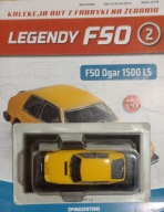 Ogar 1500LS. Legendy FSO nr.2. DeAgostini 1:43.