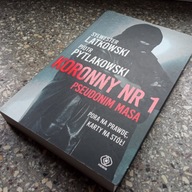 Koronny nr 1 Pseudonim Masa Piotr Pytlakowski Sylwester Latkowski ZADBANA