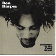 Welcome To The Cruel World Ben Harper CD