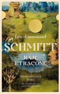 Raje utracone Podróż przez czas Tom I Eric-Emmanuel Schmitt