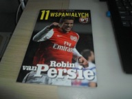 11 wspaniałych. Część 5. Robin van Persie Praca zbiorowa