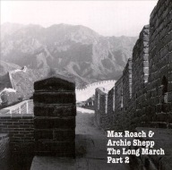 Max Roach&Archie Shepp-The Long March Part 2/Hat Hut