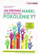 Jak kreować marki, które pokocha pokolenie Y? Joeri van den Bergh, Mattias