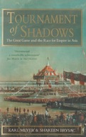 Tournament of Shadows : The Great Game and the Race for Empire in Asia
