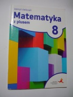 Matematyka z plusem 8 Zeszyt ćwiczeń Dobrowolska