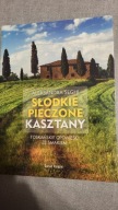 Słodkie pieczone kasztany Aleksandra Król-Seghi