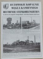 Bytomskie kopalnie węgla kamiennego na dawnych mapach i fotografiach Bytom