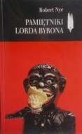 Pamiętniki lorda Byrona Nye Robert