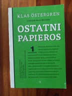 Ostatni papieros Klas Ostergren