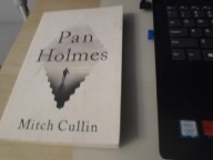 Pan Holmes Mitch Cullin
