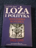L. Hass Loża i polityka. Masoneria rosyjska 1822-1995 t. 2
