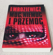 MOC, NIEMOC I PRZEMOC. Krzysztof Mroziewicz