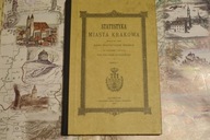 STATYSTYKA MIASTA KRAKOWA / REPRINT