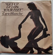 Carte Blanche – Get Up Get On Your Feet - 7" - EX