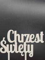 topper na tort dekoracja różne kolory CHRZEST ŚWIĘTY!!!