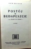 Postój w Budapeszcie (Powieść), Ann BRIDGE [VERITAS, Londyn 1957]