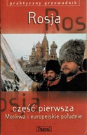 Rosja część pierwsza Moskwa i europejskie południe /wyd. Pascal/