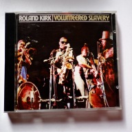 Roland Kirk – Volunteered Slavery