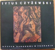 TYTUS CZYŻEWSKI -katalog wystawy