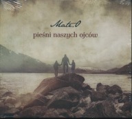 Mate.O - Pieśni Naszych Ojców CD