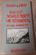 Volksfest, sozialer Protest und Verschwörung