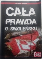 Cała prawda o Smoleńsku Jerzy Kubrak, Piotr Bugajski