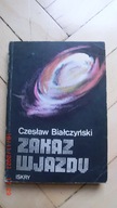 Czesław Białczyński - Zakaz wjazdu