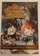 Aga, Adam i Hamlet Na tropie tajemnic Tajemnica podlaskiej rakiety V-2