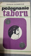 Zdzisław Kkazimierczuk Pożegnanie Taboru