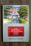 50 lat zespołu szkół nr 2 im jana kochanowskiego w łańcucie, Łańcut