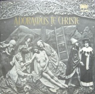 Various – Adoramus Te Christe = Śpiewy Przy Bożym Grobie