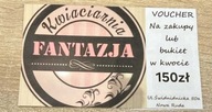 Voucher - kwiaciarnia fantazja