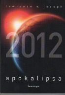 Apokalipsa 2012 Lawrence E. Joseph