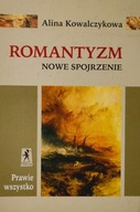 Romantyzm Nowe spojrzenie Alina Kowalczykowa