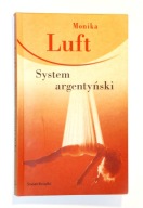 SYSTEM ARGENTYŃSKI_Monika Luft