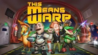 This Means Warp - Klucz STEAM / Bez VPN / CooP